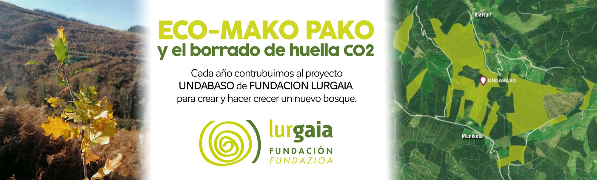 Mako Pako colabora con la fundación Lurgaia en el borrado de la huella de carbono